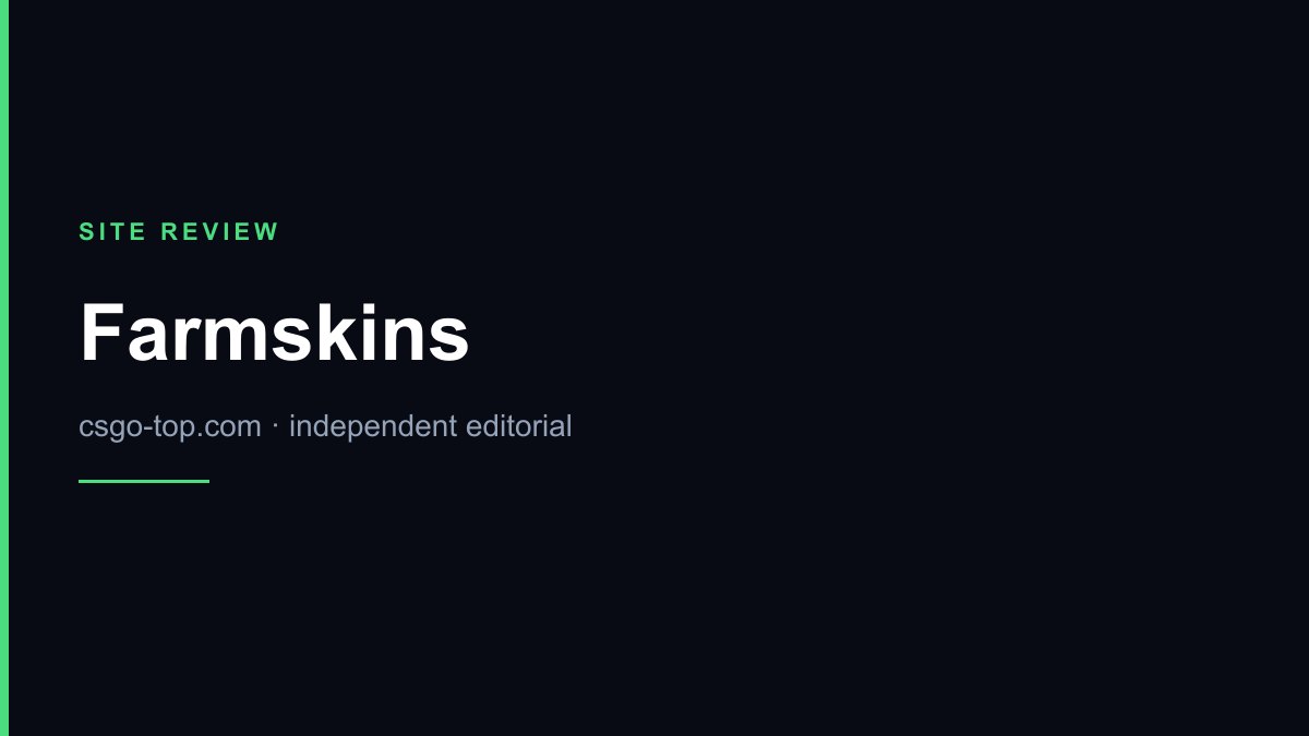 Farmskins review — CSGO Top editorial cover