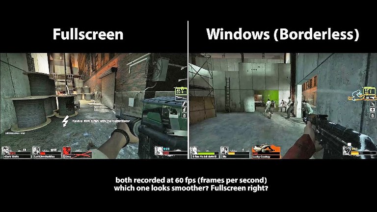 "Windowed" or "Fullscreen"